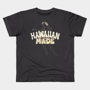 Hawaiian made dancer summer vacation Kids T-Shirt